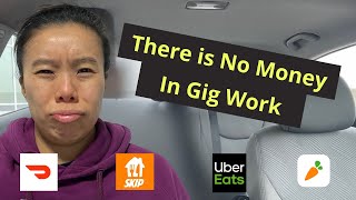 I Am Not Making Much, So I Think I Should Quit | Uber Eats, DoorDash, SkipTheDishes \u0026 Instacart