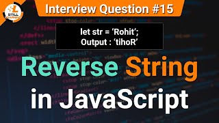 How to Reverse String in JavaScript | JavaScript Tutorials in Hindi | Interview Question #15