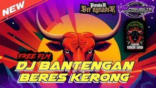 FREE FLM❗DJ BANTENGAN❗BERES KERONG VIRAL