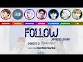 MONSTA X (몬스타엑스) - Follow (Japanese Version) (Color Coded Kan/Rom/Eng/Esp Lyrics)