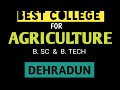 Best College For B.sc Agriculture in Dehradun || Top Colleges For B.tech Agriculture ,iacr IN UK