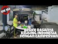 CERITA SEDIH MAMAK SETELAH IKUT KELILING INDONESIA DENGAN CAMPERVAN | Explore Indonesia