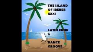 The Island of Iberer XXXI 1970s Latin/Jazz Groove Beat Theme (132 Bpm)5 solos-DANCE!