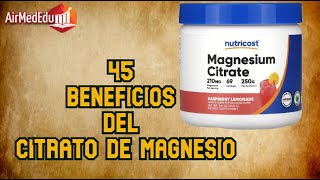 45 Beneficios del Citrato de Magnesio