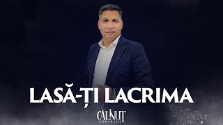 CALINUT - Lasa-ti lacrima (Oficial video)