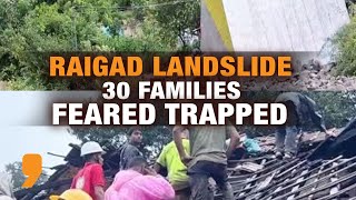 Raigad Landslide | 30 families, Tribal Hamlet feared trapped | 4 Killed, A Dozen rescued | News9