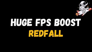 Redfall: Extreme increase in performance and FPS | Optimization Guide