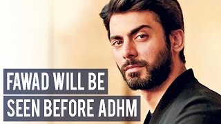 Before Ae Dil Hai Mushkil, Fawad Khan will be seen in THIS film