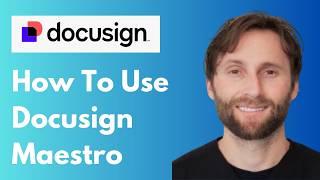 How to Use Docusign Maestro in 2026 Beginner Tutorial [Full Guide]