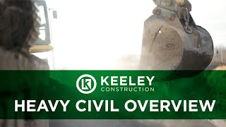 Keeley Construction | Heavy Civil Overview