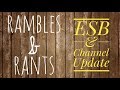 Rambles & Rants - Who is EpicSnuggleBunny & Channel Update