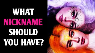 WHAT NICKNAME SHOULD YOU HAVE? Magic Quiz - Pick One Personality Test