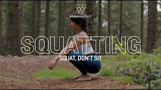Sit Less, Squat More | Vivobarefoot
