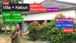 DIJUAL VILLA + KEBUN + TEPAT WISATA Sudah SMH HARGA AMBYAR ( VIDEO TOUR EKSKLUSIF )