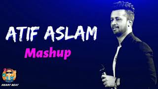 Atif Aslam Mashup 2020 || Atif Aslam Love Songs || Atif Aslam Gima Award || Best Of Atif Aslam |HBM