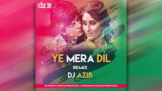 Yeh Mera Dil (Remix) - DJ Azib