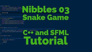 Nibbles 03 - Snake game with C++ and SFML