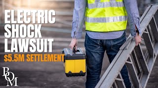 $5.5M Settlement for Construction Worker Electrocuted on Job | NYC Electric Shock Injury Case