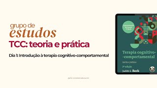 Introdução à terapia cognitivo-comportamental | GE de TCC