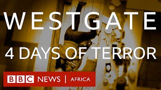 Westgate shopping mall attack: What happened 10 years ago in Kenya? BBC Africa