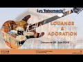 Louange du 26 Juin 2022   au Lys Tabernacle