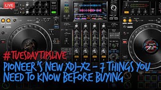 Pioneer DJ's new XDJ-XZ - 7 things you NEED to know before buying #TuesdayTipsLive