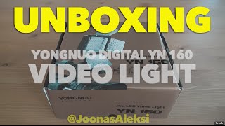 Unboxing - Yongnuo Digital YN 160 PRO LED video light