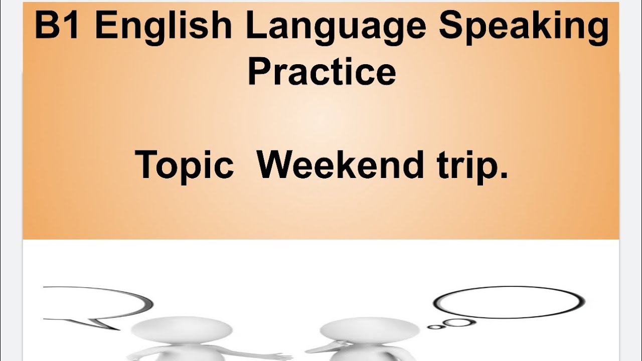 B1 English Language Speaking Youtube