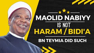 MAOLID NABIYY IS NOT HARAM - Sheikh Habeebullahi Adam Abdullahi Al-Ilory OON Babalagege