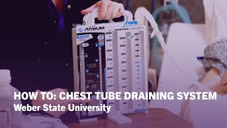 How To Identify Parts Of A Chest Tube Drainage System (Nursing Care) - Weber State University
