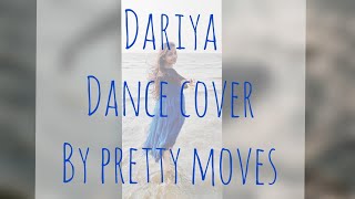 DARIYA | DANCE CHOREOGRAPHY | PRETTY MOVES |