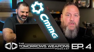 Tomorrow’s Weapons Podcast #4 - Talking with CMMG, An Industry Competitor