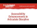 Accessibility Enhancements to Articulate Storyline 360