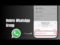 How to Permanently Delete WhatsApp Group? 