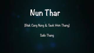 Nun Thar − [Biak Cung Nung \u0026 Tawk Hnin Thang]