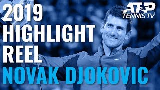 NOVAK DJOKOVIC: 2019 ATP Highlight Reel