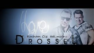 Drossel  - Kocham Cię tak mocno (DrosselOfficial 2021)