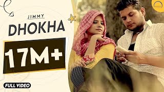 Dhokha | Jimmy Feat. Desi Crew | Full Video Song | Latest Punjabi Song 2014 | Angel Records