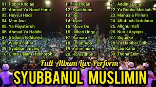 Live Perform Sholawat Terbaru Syubbanul Muslimin Full Album