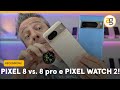 Confronto PIXEL 8 e 8pro. PIXEL WATCH 2 Recensione