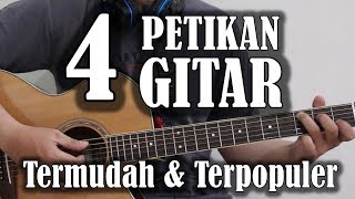 Belajar Gitar - 4 Petikan Gitar termudah & terpopuler