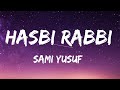 Hasbi Rabbi - Sami Yusuf