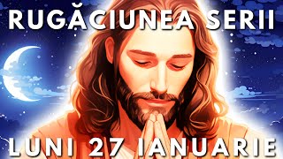 Rugăciunea Serii Scurtă 🙏 Luni 27 Ianuarie 2025