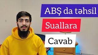 AMERİKADA UNİVERSİTET OXUMAQ SUAL CAVAB