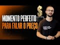 Quando Passar o Preço Para o Cliente Durante a Consultoria?