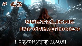 HORIZON ZERO DAWN | # 43 | nützliche Informationen | PS4 | Deutsch German