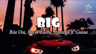 Big - David Guetta, Imanbek, Rita Ora ft. Gunna (Lyrics video)