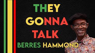 They gonna talk - Berres Hammond ( wonder what people say) lyrics video