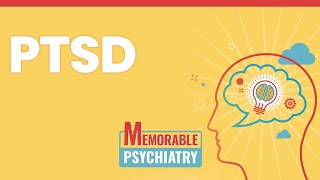 Post-Traumatic Stress Disorder (PTSD) Mnemonics (Memorable Psychiatry Lecture)