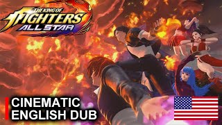 【KOF Allstar】Cinematic ► English Dub